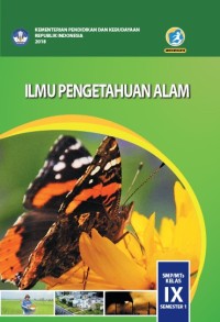 Image of ILMU PENGETAHUAN ALAM KELAS IX REVISI 2018