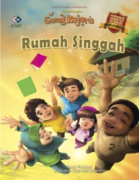 Image of Rumah Singgah: Pendidikan Karakter Berbasis Revolusi Mental, Petualangan Geng Kejora